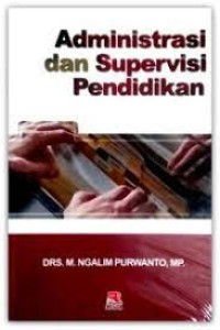 Administrasi dan Supervisi Pendididkan