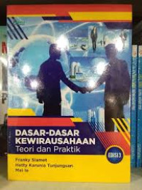 DASAR-DASAR KEWIRAUSAHAAN Teori dan Praktik