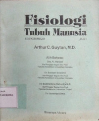 Fisiologi Tubuh Manusia : Edisi Kesembilan Jilid 1