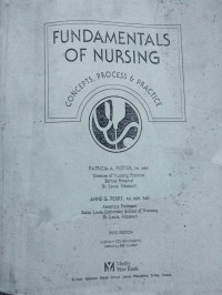 FUNDAMENTALS OF NURSING CONCEPT PROCESS & PRACTICE