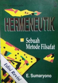 HERMENEUTIK Sebuah Metode Filsafat