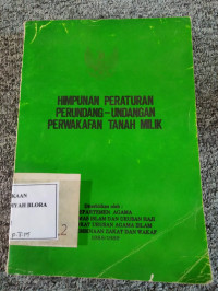 HIMPUNAN PERAATUARAN PERUNDANG-UNDANGAN PERWAKAFAN TANAH MILIK