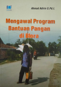 Mengawal Program Bantuan Pangan di Blora