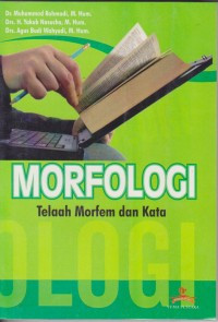 MORFOLOGI : Telaah Morfem dan Kata