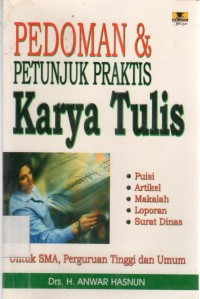 Pedoman Dan Petunjuk Praktis Karya Tulis