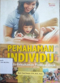 PEMAHAMAN INDIVIDU; Metode Pemahaman Problem Anak