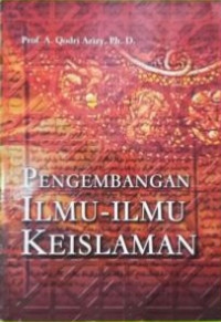 PENGEMBANGAN ILIMU-ILMU KEISLAMAN