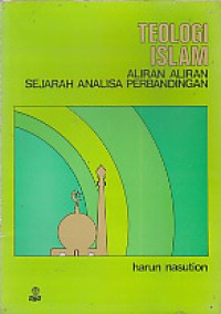 Teologi Islam Aliran Aliran Sejarah Analisa Perbandingan
