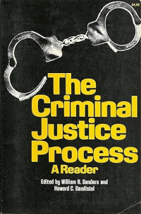 The Criminal Justice Process: A Reader