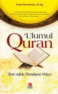 Ulumul Qur'an Ilmu untuk Memahami Wahyu